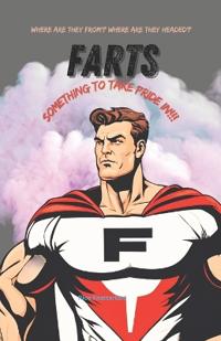 FARTS, something to take pride in!!!