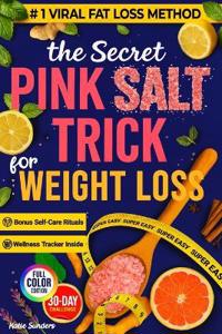 The Secret Pink Salt Trick for Weight Loss
