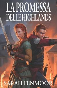 Fenmoor, S: PROMESSA DELLE HIGHLANDS