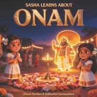Sumanasekara, S: Sasha Learns About Onam