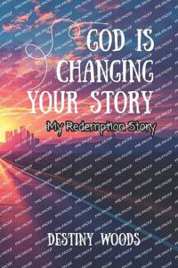 God Is Changing Your Story