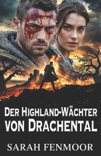 Der Highland-Wächter von Drachental