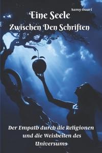 Eine Seele zwischen den Schriften