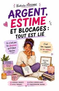 Argent, estime et blocages