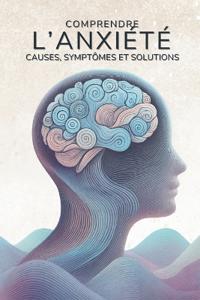 Comprendre l'Anxiété