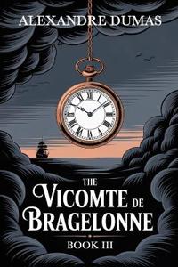 The Vicomte de Bragelonne
