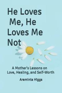 He Loves Me, He Loves Me Not