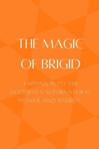The Magic of Brigid