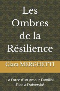Les Ombres de la Résilience