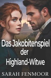 Das Jakobitenspiel der Highland-Witwe