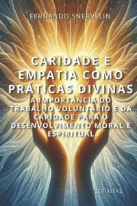 Caridade E Empatia Como Práticas Divinas
