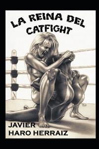 La Reina del Catfight