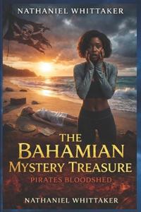 The Bahamian Mystery Treasure