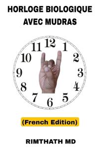 Horloge Biologique avec Mudras