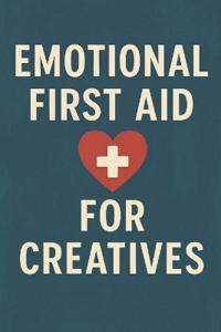 Kirjan kansi "Emotional First Aid for Creatives"