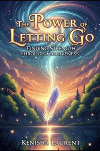 The Power of Letting Go
