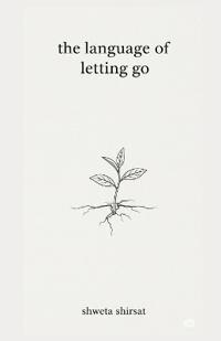 The Language of Letting Go