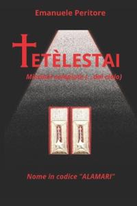 TETÈLESTAI - (missioni compiute... dal cielo)