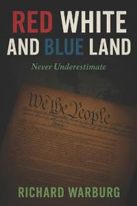 Red White and Blue Land