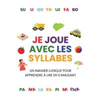 Je joue avec les syllabes