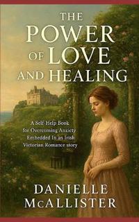 The Power of Love and Healing