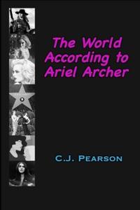 The World According to Ariel Archer