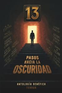 13 pasos hacia la oscuridad