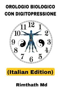 Orologio Biologico con Digitopressione