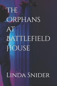 The Orphans at Battlefield House