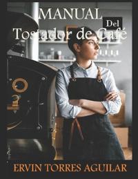 Manual del Tostador de Café