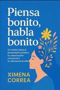 Correa, X: PIENSA BONITO, HABLA BONITO