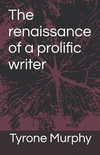 The renaissance of a prolific writer