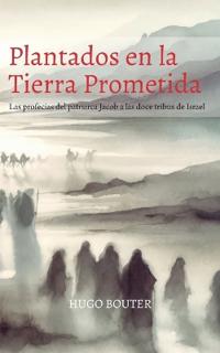 Plantados en la Tierra Prometida