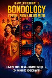 BONDOLOGY L'evoluzione di un mito