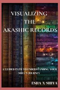 Visualizing the Akashic Records
