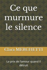 Ce que murmure le silence