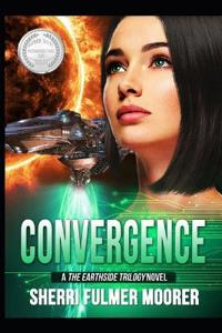 Convergence, A The Earthside Trilogy Novel