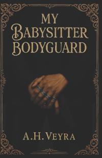 Mein Babysitter Bodyguard