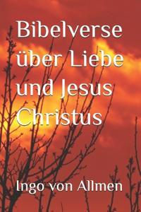 Bibelverse über Liebe und Jesus Christus