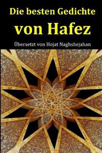 Die besten Gedichte von Hafez