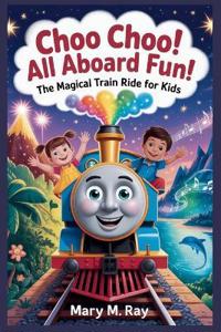 Choo Choo! All Aboard Fun
