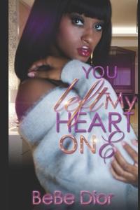 You Left My Heart On E