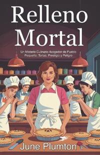 Plumton, J: Relleno Mortal