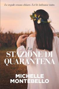 La Stazione di Quarantena