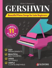 GERSHWIN - Beautiful Piano Songs for Late Beginners