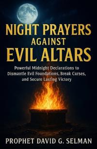 Night Prayers Against Evil Altars