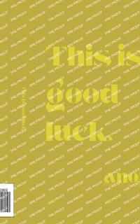 This is good luck.