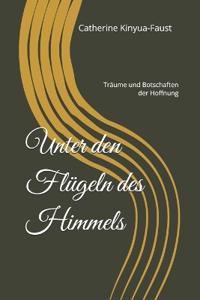 Unter den Flügeln des Himmels