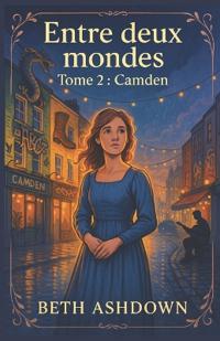 Entre deux mondes Tome 2
