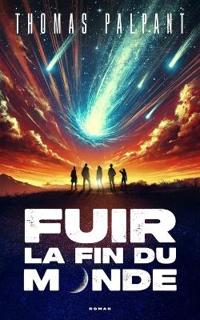 Fuir la fin du monde